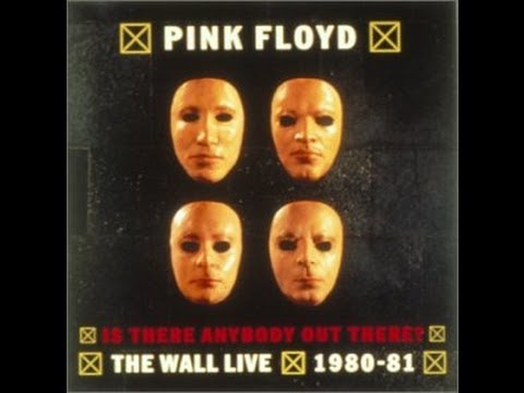 Pink FIoyd - Is There Anybody Out There: The Wall Live 1980-81 (Disc 1) (Full Album)