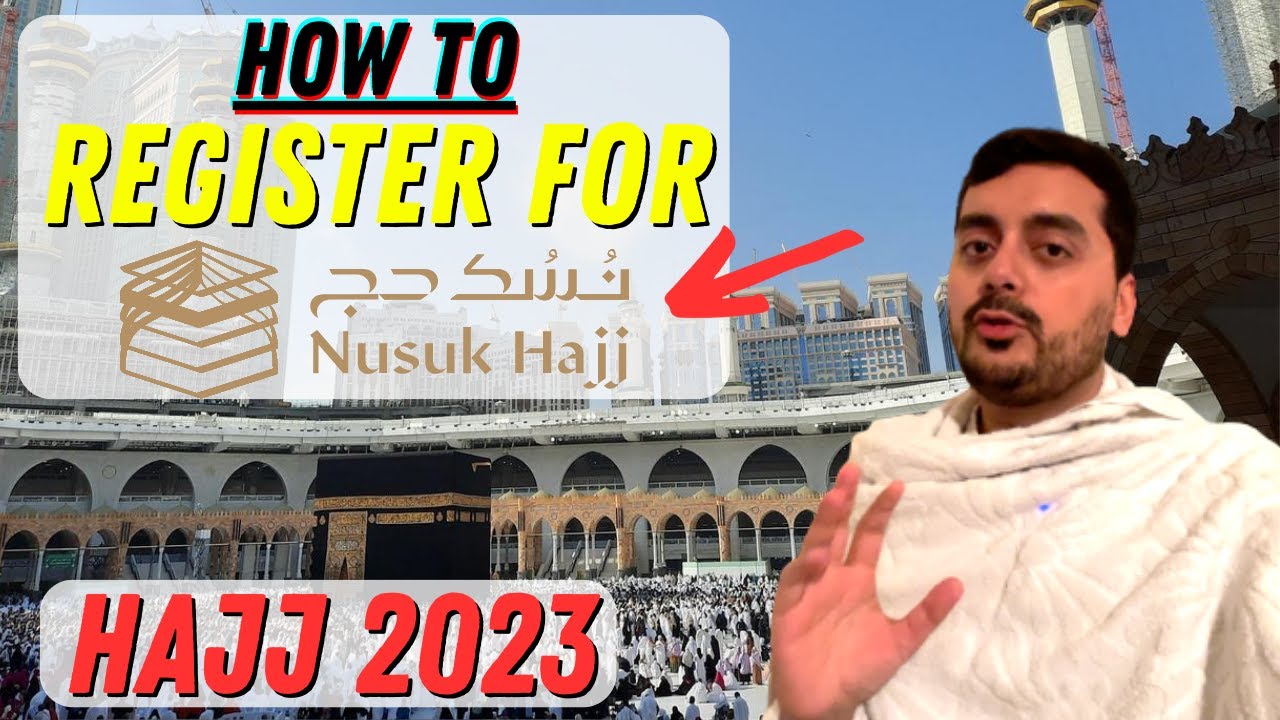 How to register on Nusuk Hajj for Hajj 2023 (1444H) For International