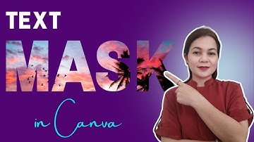HOW I CREATE TEXT MASK IN CANVA | TEXT MASKING EFFECT | CANVA TUTORIAL