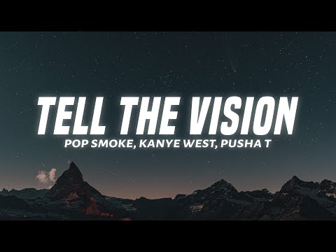 Pop Smoke - Tell The Vision (Lyrics) feat. Kanye West & Pusha T