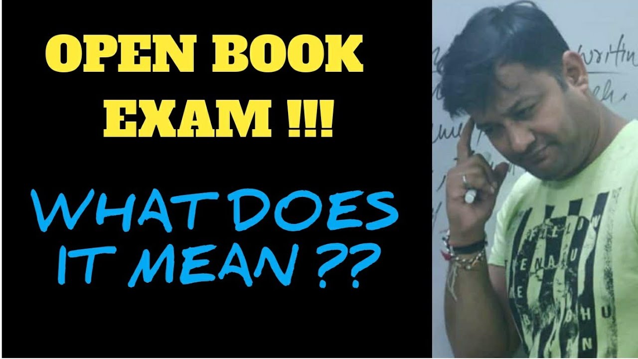 OPEN BOOK EXAM WHAT DOES IT MEAN YouTube