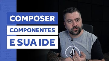 CONHECENDO O COMPOSER E CONFIGURANDO IDE | PHP TIPS #001