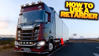 How To Use A Retarder In Euro Truck Simulator 2 | ETS2 TUTORIAL