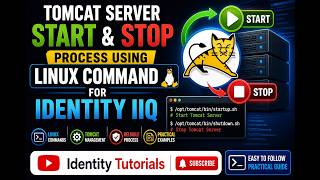 Tomcat Server Start and Stop Process using Linux command for SailPoint Identity IIQ