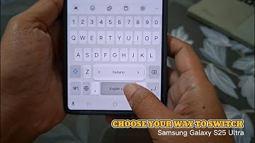 How to Change Language Switching Method on Samsung Keyboard – Galaxy S25 Ultra