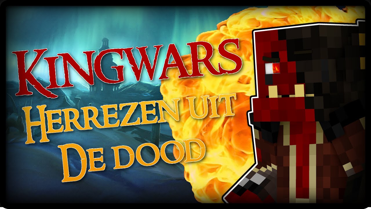 HERREZEN UIT DE DOOD! - Era - KingWars #37 - YouTube