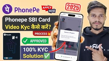 PhonePe SBI Credit Card Video KYC Kaise Kare? | KYC Problem Solution | SBI Credit Card