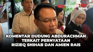 Top News  Komentar Dudung Abdurachman Terkait Pernyataan Rizieq Shihab Dan Amien Rais