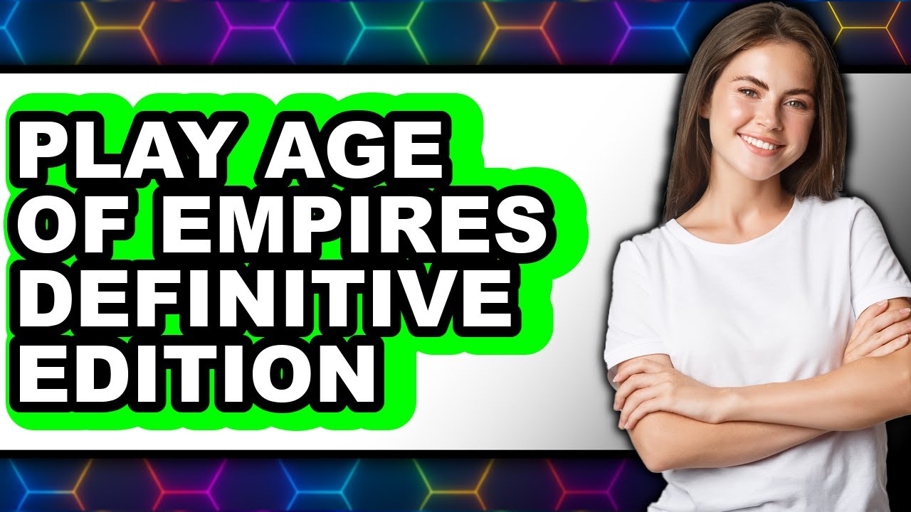 How to Play Age of Empires Definitive Edition (UPDATED 2025) - YouTube