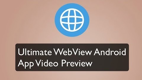 Ultimate WebView App Demo Video Preview