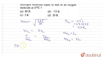 At what temperature is the rms velocity of a hydrogen molecule equal to that of an oxygen