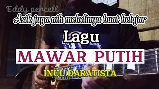 Mawar Putih - Inul Daratista guitar cover melodi