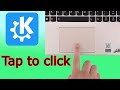 How to enable tap to click in KDE Plasma