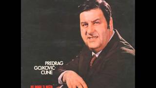 Predrag Cune Gojkovic - Te tvoje oci zelene - (Audio)