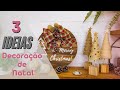 3 Ideias de Decoração Para o Natal