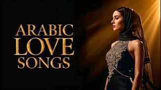 Arabic Love Songs 2025 | Best Romantic Music Playlist