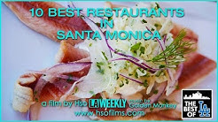 10 Best Restaurants in Santa Monica