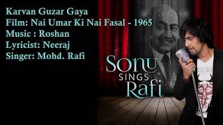 Song name : karvan guzar gaya singers mohd. rafi music roshan lyrics
neeraj movie nai umar ki fasal - 1965 mood sad स्वप्न
झरे फूल से, मीत चुभे...