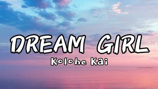 Kolohe Kai - Dream Girl