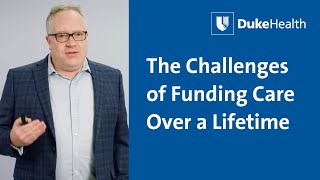 The Challenges of Funding Care Over a Lifetime | Duke Health screenshot 2