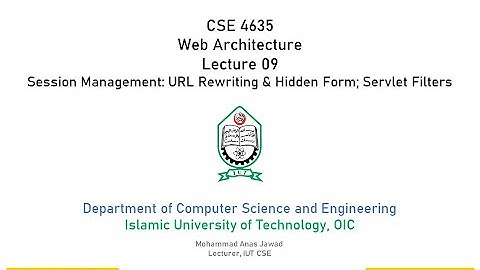 Session Management via URL Rewriting & Hidden Form Fields, Servlet Filters [CSE 4635: Lecture 09]