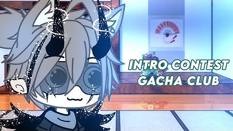Intro contest Gacha club 🥺 CLOSE❤️ + new oc #BlaxdeBootifulIntros