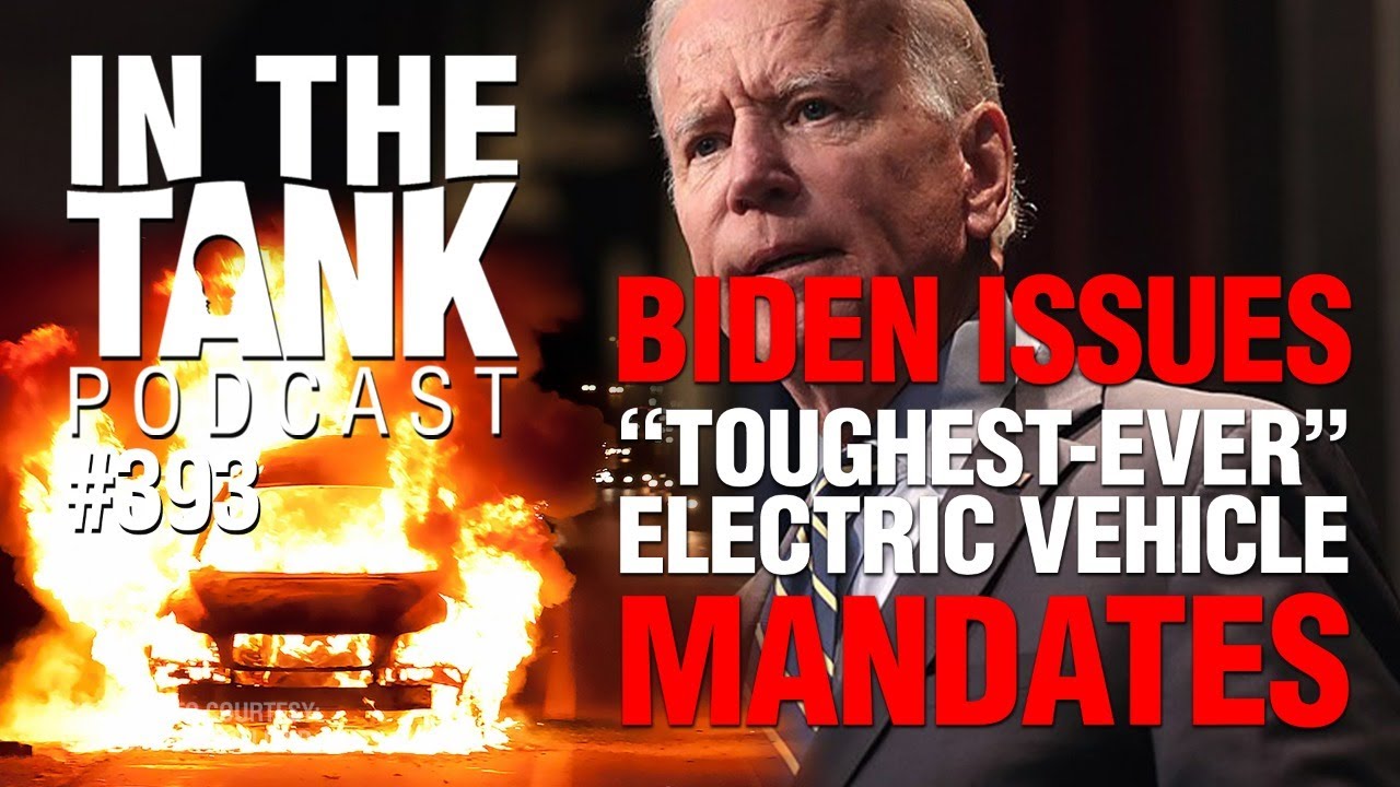 Biden Issues ‘Toughest Ever’ Electric Vehicle Mandates In the Tank
