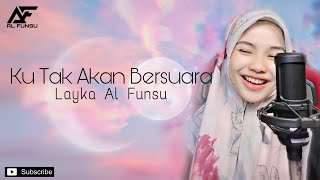 Ku Tak Akan Bersuara - Nike Ardilla | Layka Al Funsu Cover