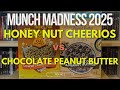 2025 Munch Madness Tournament: Round 2 - Matchup 4 Honey Nut  vs. Chocolate Peanut Butter Cheerios