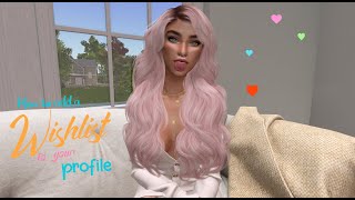 |Second Life Hot Topic| How to add an SL Wishlist to your profile 😉