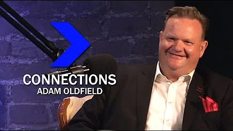 Connections: Adam Oldfield