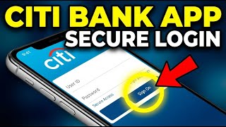 How to login to Citi Bank mobile app – Secure Access