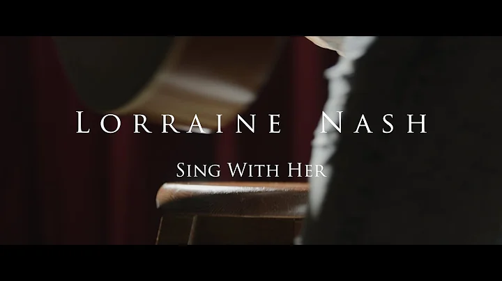 Lorraine Nash - Sing With Her  (official video)