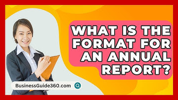 What Is The Format For An Annual Report? - BusinessGuide360.com