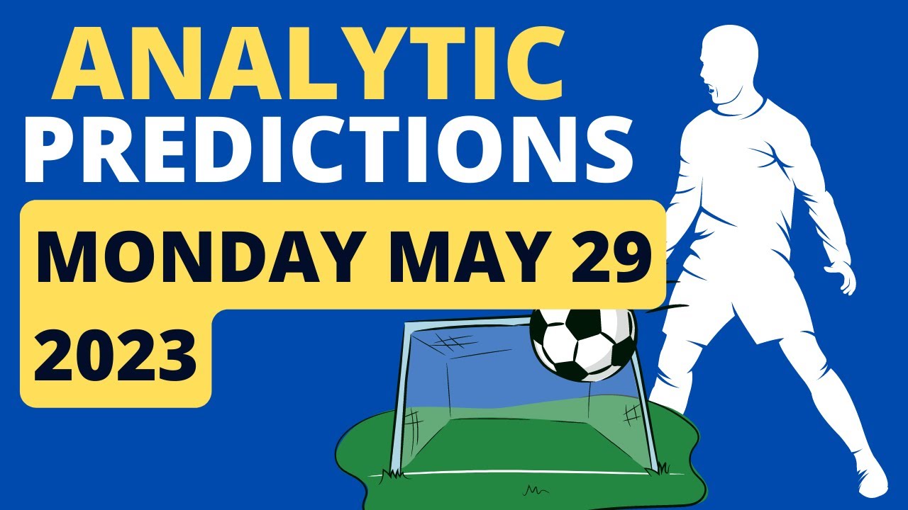 Analytic Predictions Monday 29 May 2023 YouTube