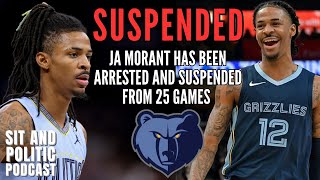 Ja Morants Behavior Concerning or Overly Criticized? | Sit and Politic