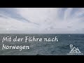Mit der Fähre nach Norwegen
