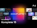 Discover Komplete 15 | Native Instruments