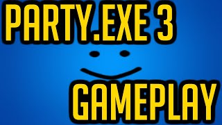 PARTY.exe 3 ALL ENDINGS (Read Pinned Comment)