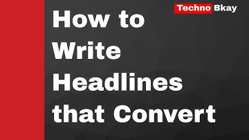 How to Write Headlines that Convert | Content Writing Secrets for Digital Marketers