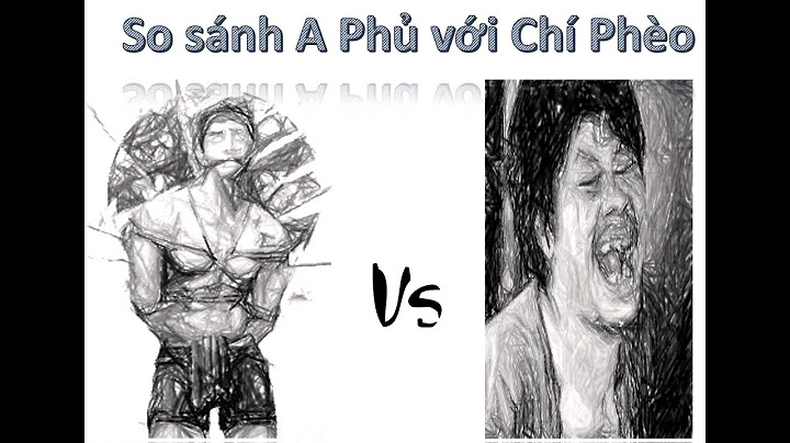 So sánh nhân vật tràng và nhân vật chí phèo