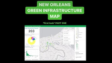 *First Look* at the New Orleans Green Infrastructure Map