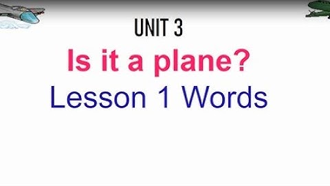 Grade 1 Unit 3: Is it a plane