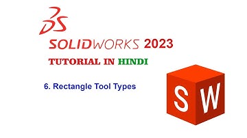 Solidworks Tutorial In Hindi 6. Rectangle Tool Types