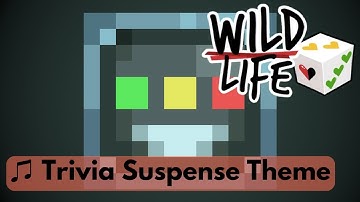 Wild Life SMP - Trivia Bot Suspense Theme. ♫