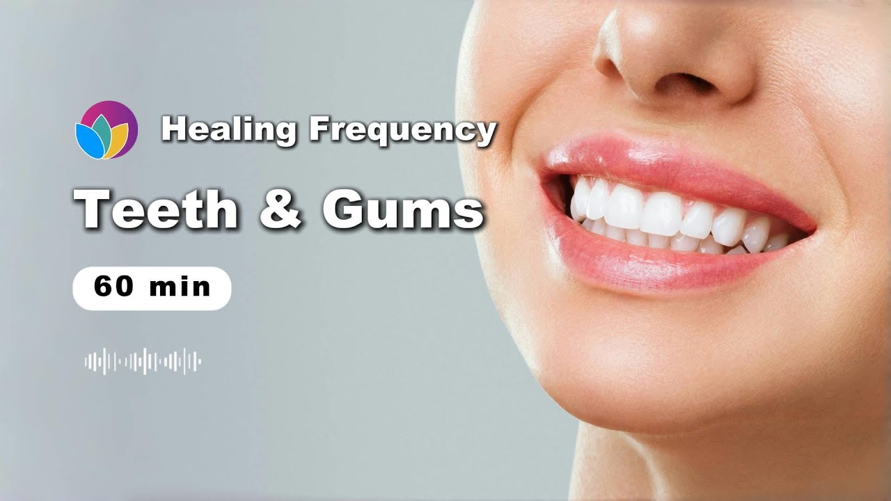 Rife Frequency for Teeth and Gums Infection | Oral Health Healing - YouTube