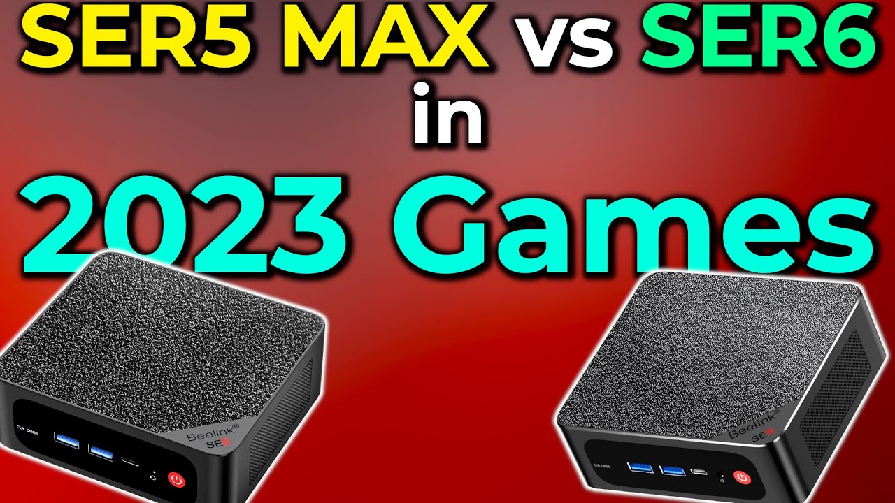 Beelink SER5 MAX VS SER6 MAX Mini PC Gaming Comparison
