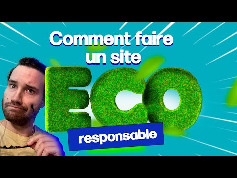 COMMENT FAIRE UN SITE  ECO RESPONSABLE - #BUSINESS - #INTERNET #FREELANCE #ECOLOGIE