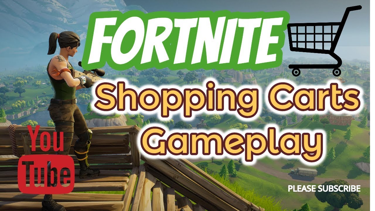 Fortnite Compilation Shopping Carts Gameplay 2018 Shopping Carts Youtube Fortnite Compilation 2018 Fortnite Compilation 2018 Fortnite Compilation Shopping Carts Gameplay 2018 Shopping Carts Youtube