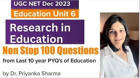 UGC NET 2023 I 100 Most important PYQs from Research Aptitude & Research in Education I #ugcnet